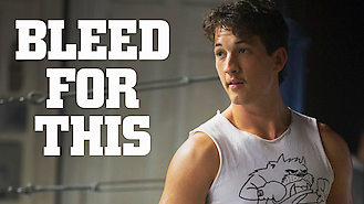 Bleed for This (2016) on Netflix in Spain Bleed for This (2016) on Netflix in Spain